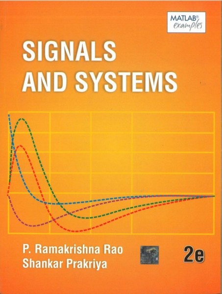 MHE: Signals and Systems, 2e by P. Ramakrishna Rao & Shankar Prakriya ...