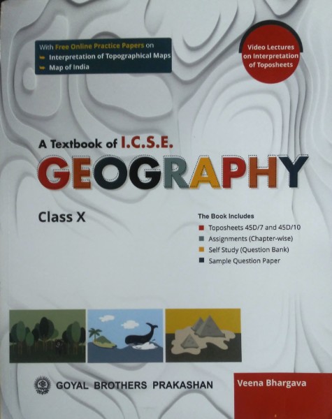 A Textbook Of Icse Geography Class X By Veena Bhargava For 2021 Exam 9789389287721 Universal Book Seller
