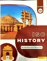 Kalyani: ISC History for Class-12 By Sachhidananda Banerjee (9789355409690)