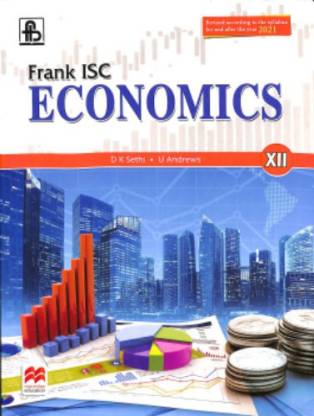 Frank Isc Economics For Class Xii By D K Sethi U Andrews Revised Syllabus 21 Universal Book Seller