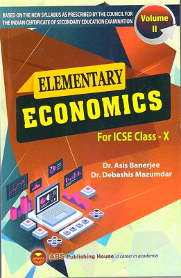 Elementary Economics For Icse Class X By Dr Asis Banerjee Universal Book Seller