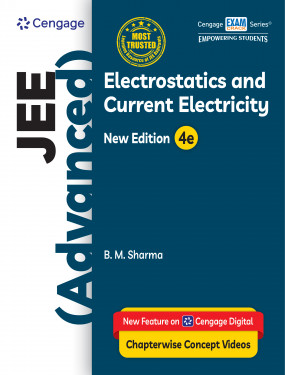 Cengage Electrostatics and Current Electricity for JEE (Advanced), 4E BY.B.M.SHARMA (9789366607115)