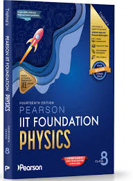 Pearson IIT Foundation Series Physics (2025) class 8 (9789371366977)