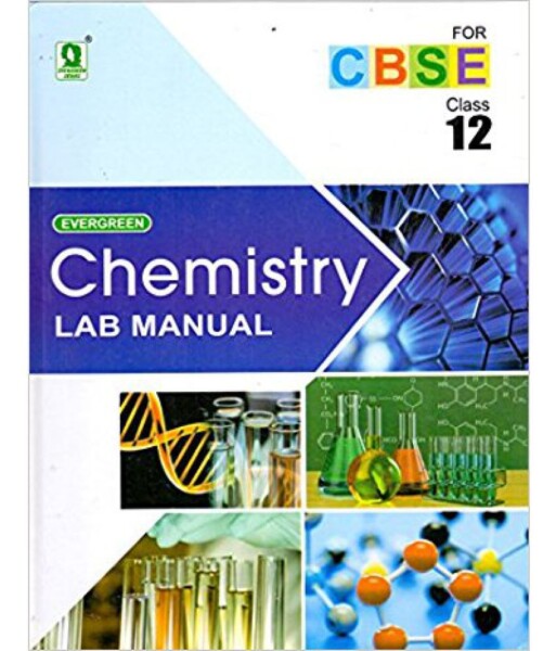 CBSE Evergreen Chemistry Lab Manual Class12 By Kuldeep Kumar