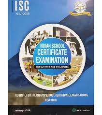 ISC  Examination Year 2028 : Regulations & Syllabuses