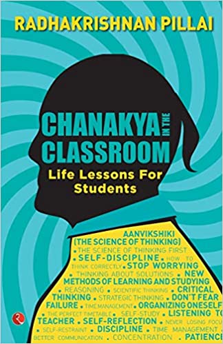 Chanakya in the Classroom BY Radhakrishnan Pillai (9789353049393)