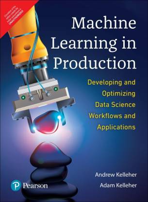 Machine Learning in Production By Andrew Kelleher (9789389588507 ...