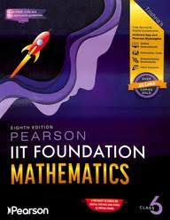 PEARSON IIT FOUNDATION "MATHEMATICS" CLASS 6 : 8e (9789371364430)