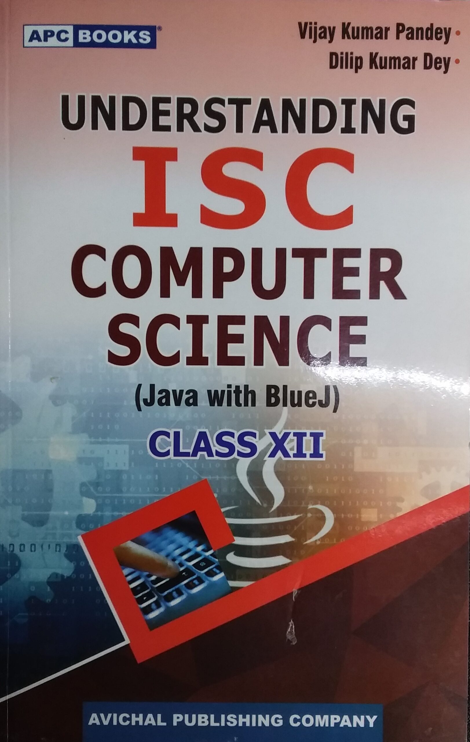 APC Understanding ISC Computer Science Java With BlueJ Class XII 