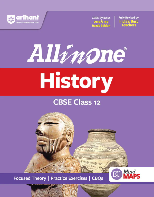 Arihant : All in One CBSE "History" Class- 12 (Exams 2026-27) By Neelanshu Kaushik & Ashish Rajpoot (F990) (9789373942223)