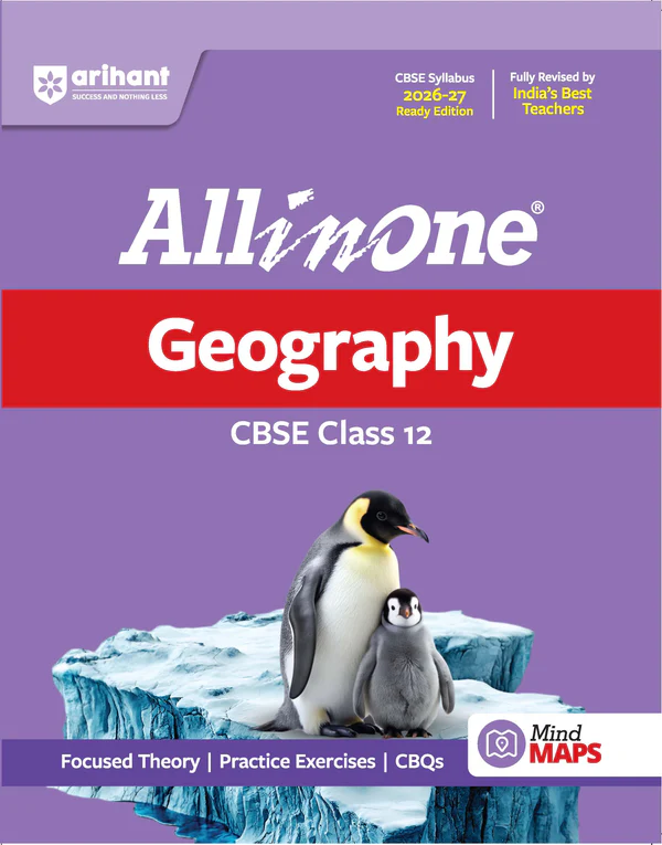 Arihant : All in One : CBSE “Geography” Class- 12 (Exams 2026-27) (F991) (9789373949130)