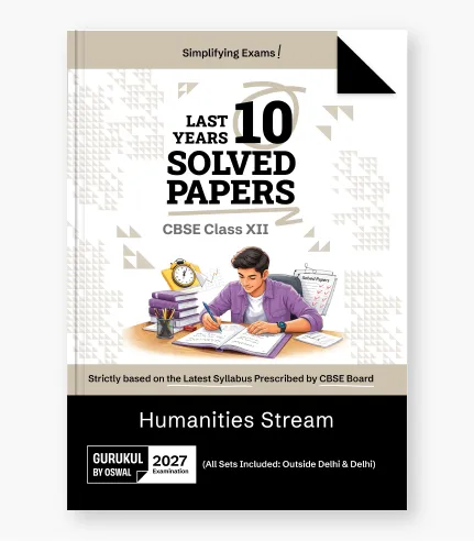 Oswal Last 10 Years Solved Papers Humanities CBSE Class 12 for Exam 2027 (9788169001526)
