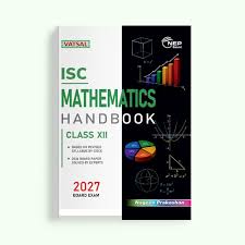 VATSAL ISC Handbook of Mathematics for Class- 12th : Examination 2027 (9788169093439)