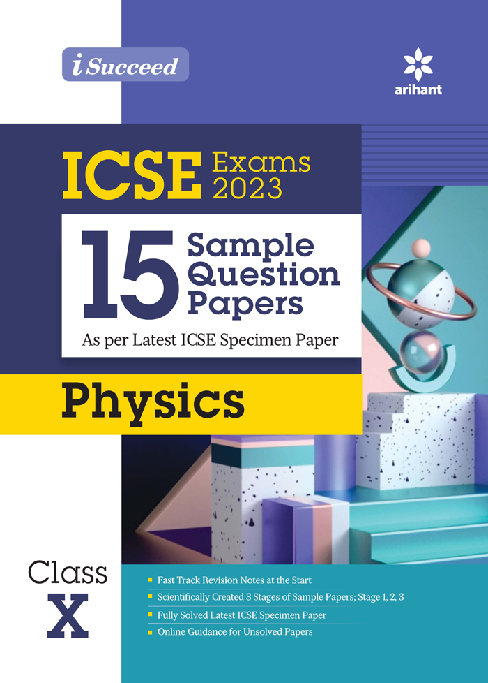 Arihant : ICSE Exams 2023 i-Succeed 15 Sample Question Papers “Physics ...