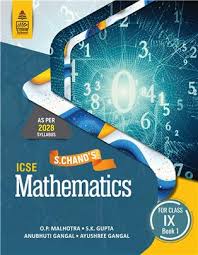 S. Chand's : ICSE Mathematics for Class- 9 By O.P.Malhotra  (Book-1) (9789369585540)