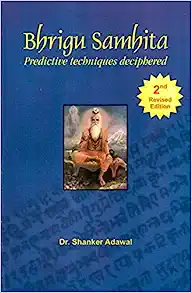 BHRIGU SAMHITA PREDICTIVE TECHNIQUES DECIPDERED BY DR. SHANKER ADAWAL (9788170822042)