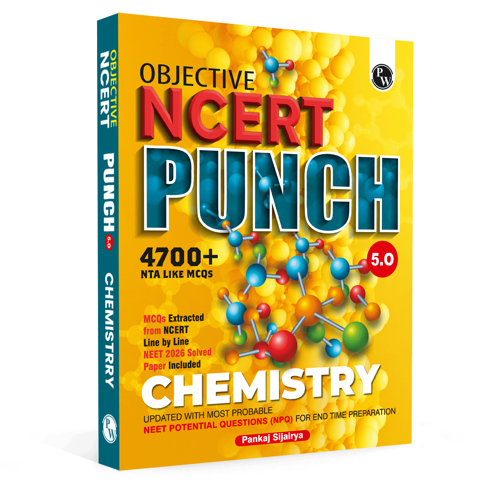 PW Objective NCERT Punch 5.0 Chemistry For NEET 2027 By Pankaj Sijairya l Updated with Most Probable NEET Potential Questions (NPQ) For End Time Preparation (9789378181429)