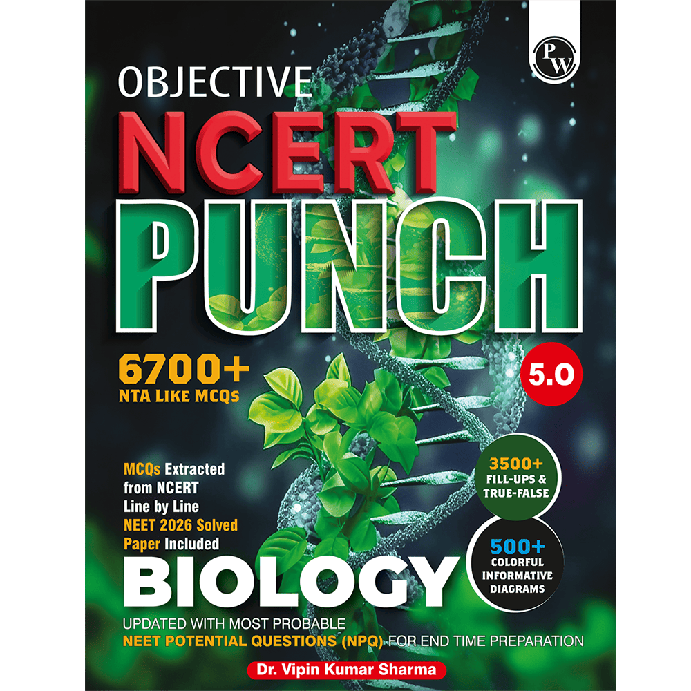 PW Objective NCERT Punch 5.0 Biology For NEET 2027 By Dr. Vipin Kumar Sharma l Updated with Most Probable NEET Potential Questions (NPQ) For End Time Preparation (9789378189333)