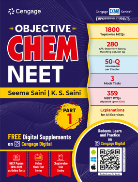 Objective Chem NEET: Part 1 By Seema Saini (Cengage) (9789366602523)