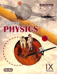 Selina Concise Physics as Per Latest NEP for Class-9 for (2026) BY RP GOYAL(9789347117688)