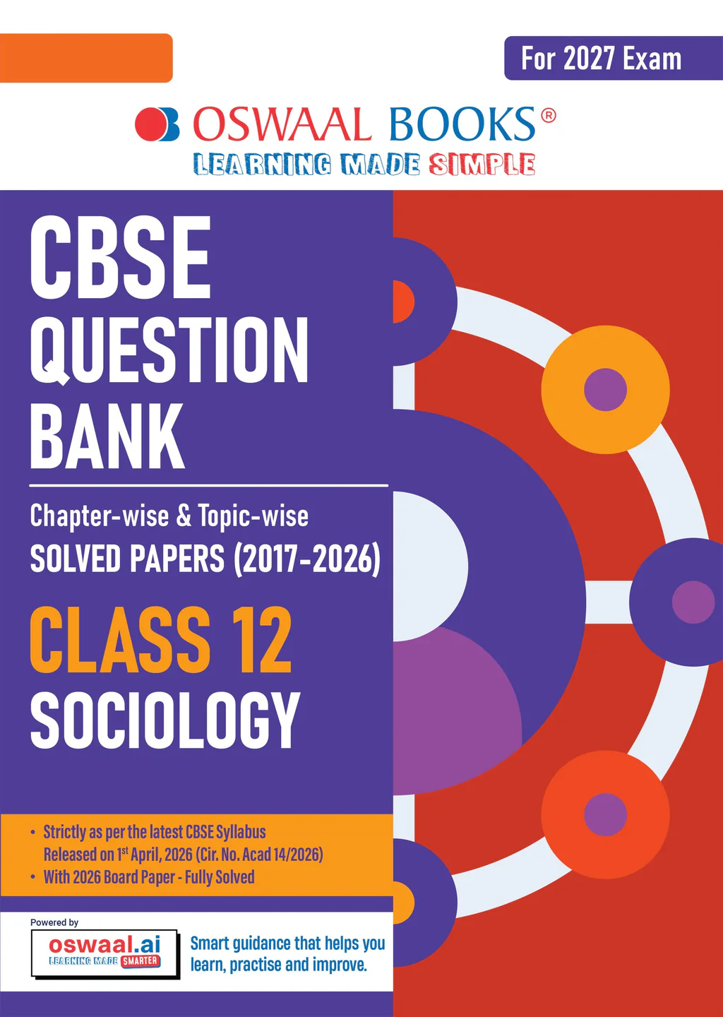 Oswaal CBSE Class 12 Sociology Question Bank | Chapter & Topic-wise Solved Papers (2017–2026) | Based on Latest Syllabus (April 2026) | Includes 2026 Papers | | For 2027 Exam (9789373012070)