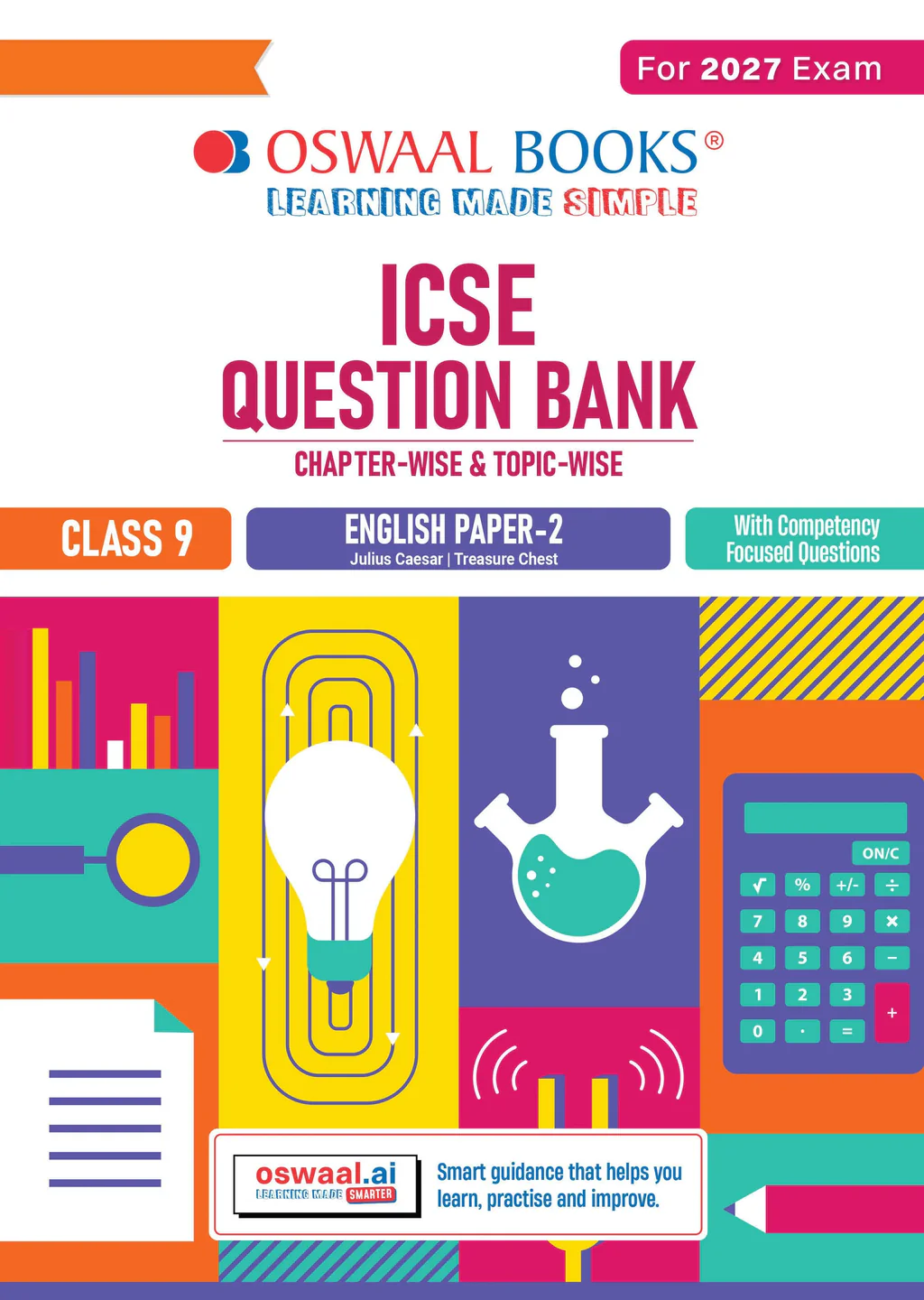 Oswaal ICSE Question Bank English Paper-2 (Literature) Class 9 For 2027 Exam | Chapter-wise & Topic-wise Revision Notes | Competency-focused Questions | Aligned with latest Syllabus & Exam Pattern (9789373017976)
