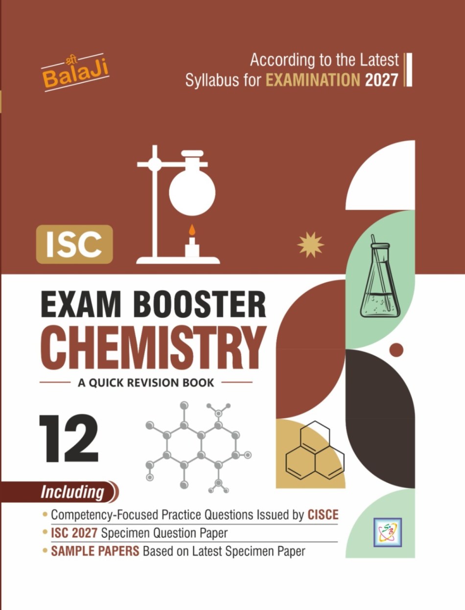 Shri Balaji ISC Exam Booster Chemistry Class 12th Examination 2027 (9789368020127)