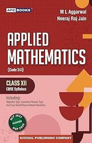 APC Books Applied Mathematics Code 241 Class XII CBSE Syllabus by M L Aggarwal Neeraj Raj Jain 2027 Examination (9789363331792)