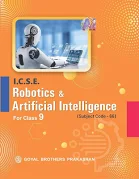 I.C.S.E Robotics and Artificial Intelligence for Class 09 (2026-27) (9789369636792)
