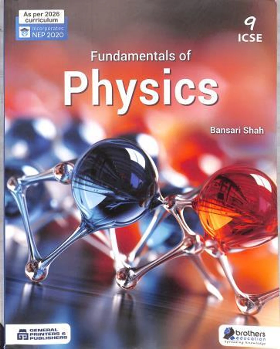 Fundamentals Of Physics 9 ICSE (NEP 2020) As Per 2026 Curriculum (2026, Bansari Shah) (9788196792121)