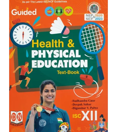 Guided Health And Physical Education ISC Class 12 | D N Publication | NCF 2023 (9788196519094)