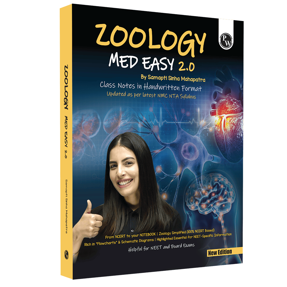 PW Zoology Med Easy 2.0 For NEET and Board Exams 2025-26 | Flowcharts, Schematic Diagrams l Samapti Sinha Mahapatra Handwritten 9789371531931)Notes (9789371531931)