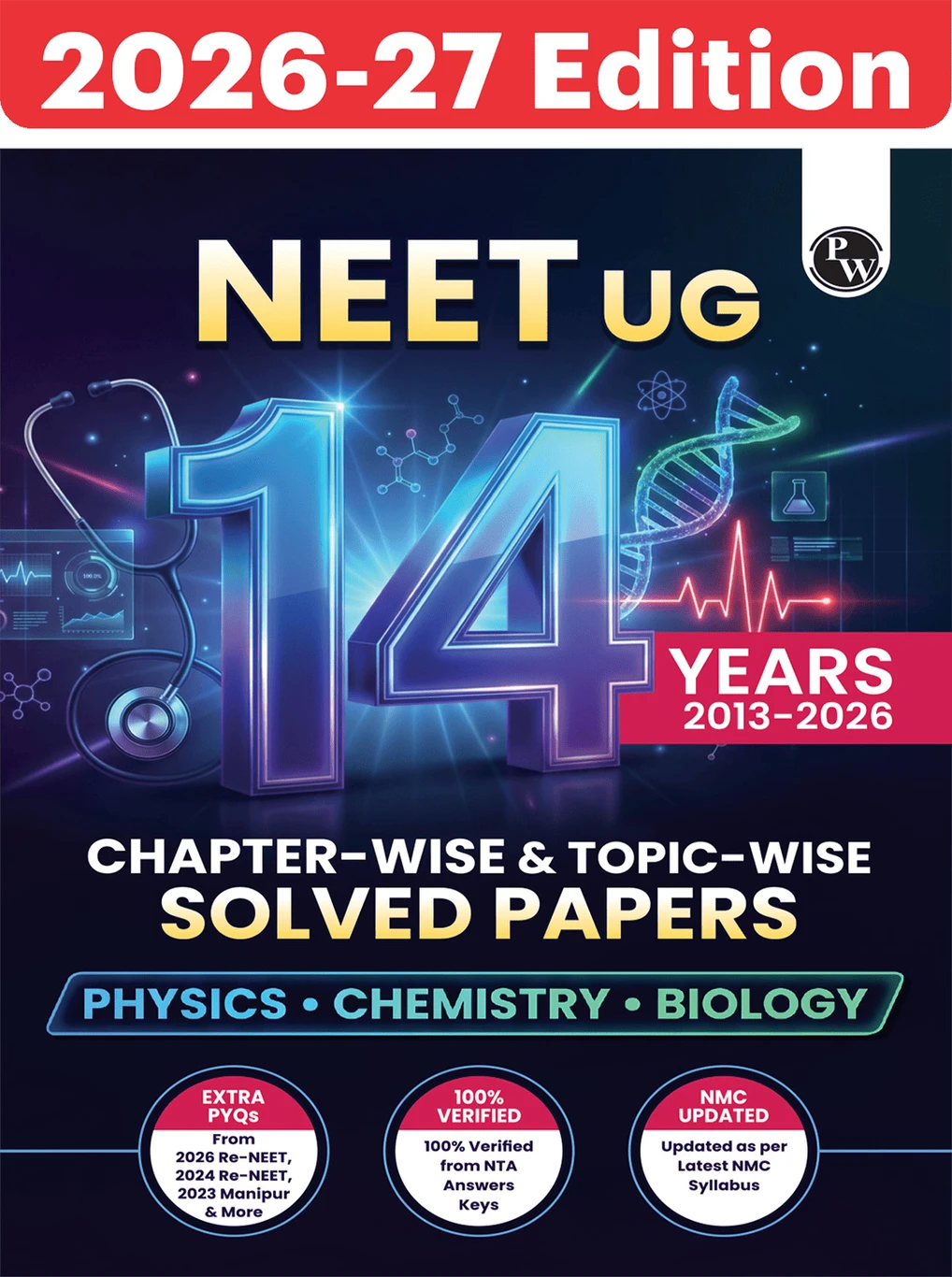 PW NEET 14 Years PYQs (2026-2013) Chapterwise & Topicwise Solved Papers (9789378182488