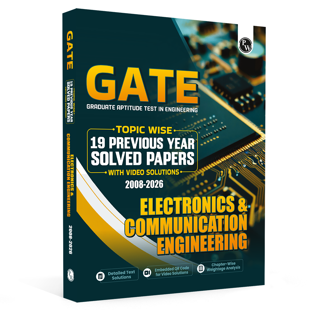 GATE 2027 PHYSICS WALLAH Electronics & Communication Engineering Topicwise Previous Year Solved Papers (2026 - 2008) with Video Solutions For 2027 Exams | Detailed Text Solutions (9789378180262)