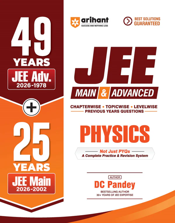 49 Years JEE Advanced (1978 - 2026) & 25 Year JEE Main (2002 - 2026) | PHYSICS Chapterwise, Topicwise & Levelwise PYQs Question Bank | Weightage Indicator, 3-Level Practice, High Frequency Questions & Revision Question Tagging (9789378168352)