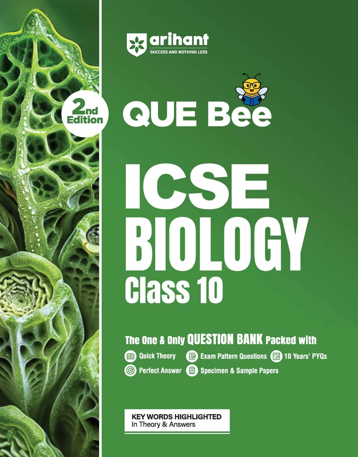 Arihant ICSE Biology Class 10 Exam | Quick Theory, Exam Pattern Questions & Sample Papers | As Per Latest ICSE Syllabus | Que Bee 2nd Edition (F1298)