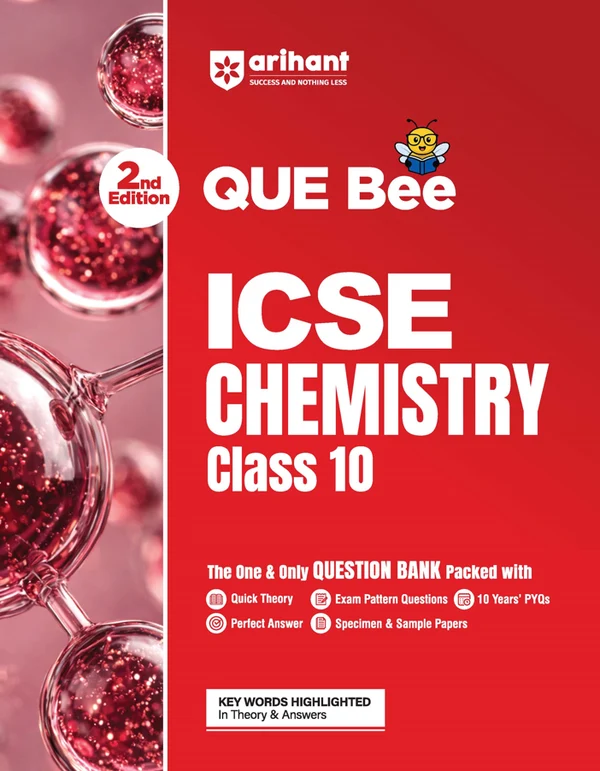 Arihant ICSE Chemistry Class 10 Exam | Quick Theory, Exam Pattern Questions & Sample Papers | As Per Latest ICSE Syllabus | Que Bee 2nd Edition (F1294)