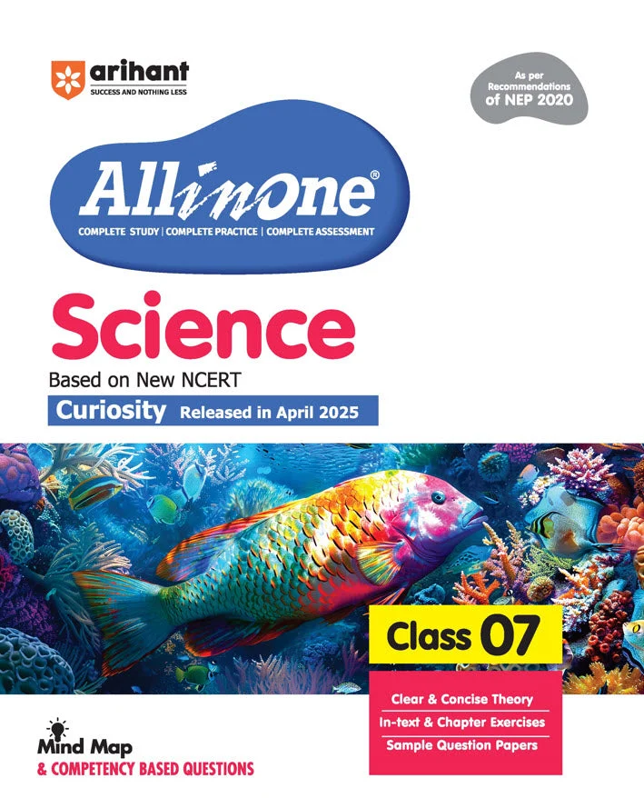 Arihant All In One Science Class 7 For CBSE Exam 2025-26| Latest NCERT-Based Book | Full Syllabus Coverage With Chapterwise Theory, Grammar, Writing, Practice & Sample Papers (F1315)
