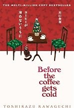Before The Coffee Gets Cold By Toshikazu Kawaguchi (9781037416095)