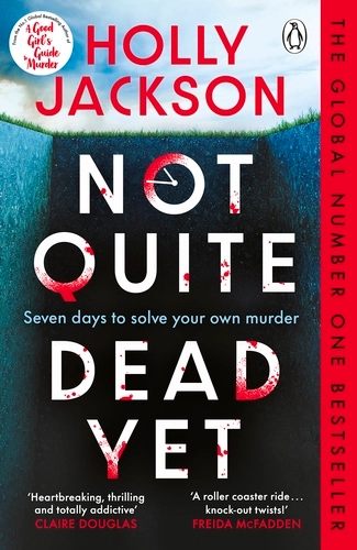 Not Quite Dead Yet By Holly Jackson (9781405977029)