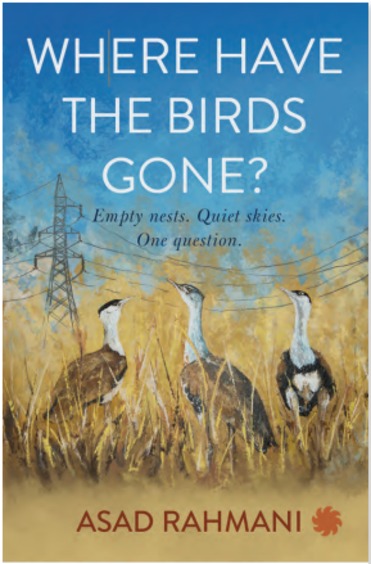 Where Have The Birds Gone By Asad Rahmani (9789353452100)